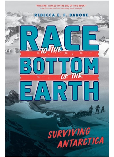 Buy Race to the Bottom of the Earth : Surviving Antarctica in Saudi Arabia