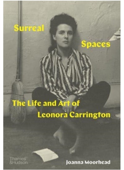 اشتري Surreal Spaces : The Life and Art of Leonora Carrington في السعودية