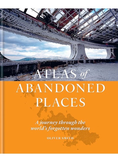 اشتري The Atlas of Abandoned Places في الامارات