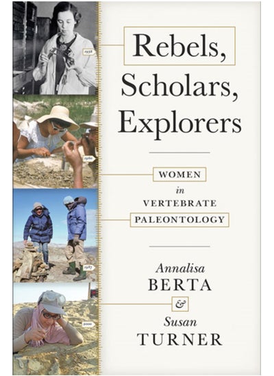 Buy Rebels, Scholars, Explorers : Women in Vertebrate Paleontology in UAE