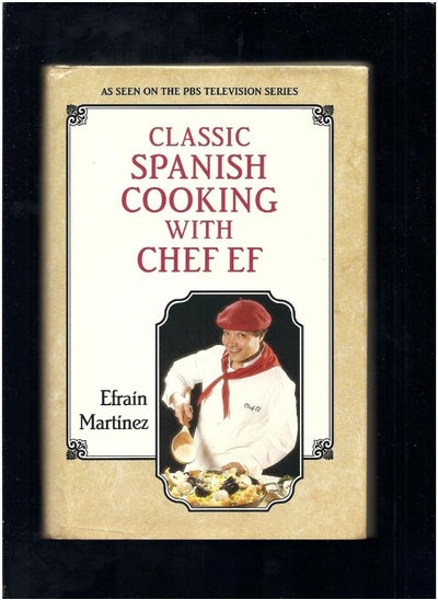 اشتري Classic Spanish Cooking With Chef Ef في الامارات