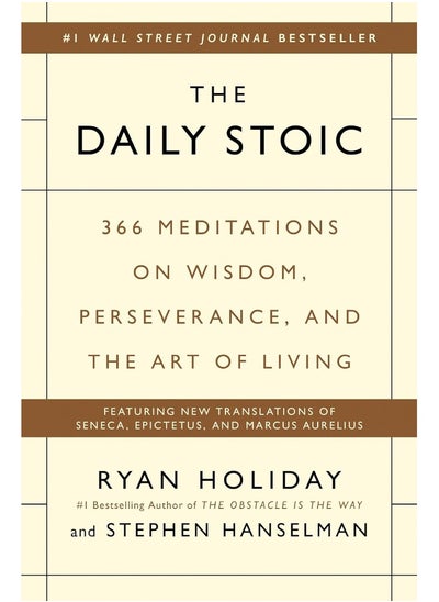 Buy The Daily Stoic: 366 Meditations on Wisdom, Perseverance, and the Art of Living in UAE