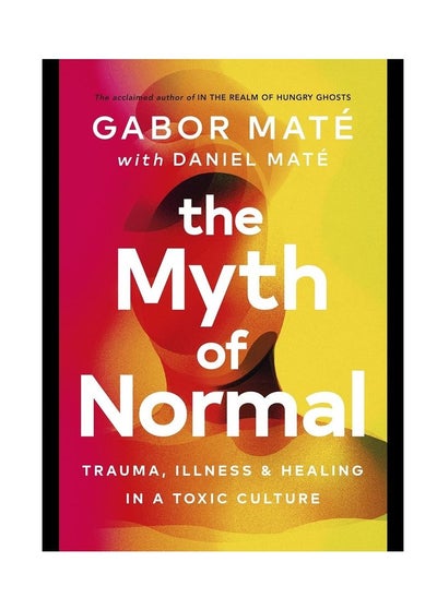 Buy The Myth of Normal in UAE