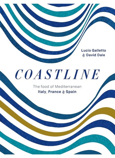 اشتري Coastline: The food of Mediterranean Italy, France and Spain في الامارات