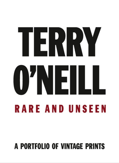 اشتري Terry O'Neill : Rare & Unseen في السعودية