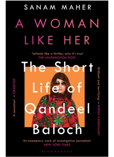 Buy A Woman Like Her : The Short Life of Qandeel Baloch in Saudi Arabia