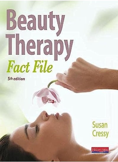 اشتري Beauty Therapy Fact File Student Book 5Th Edition by Cressy, Susan Paperback في الامارات