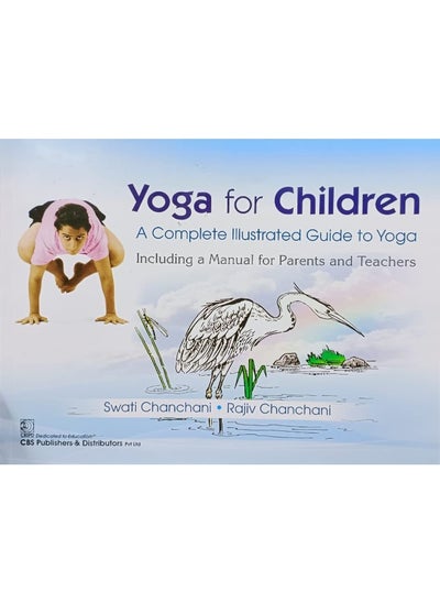 Buy YOGA FOR CHILDREN A COMPLETE ILLUSTRATED GUIDE TO YOGA (PB 2023) in UAE