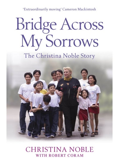 اشتري Bridge Across My Sorrows : The Christina Noble Story في الامارات