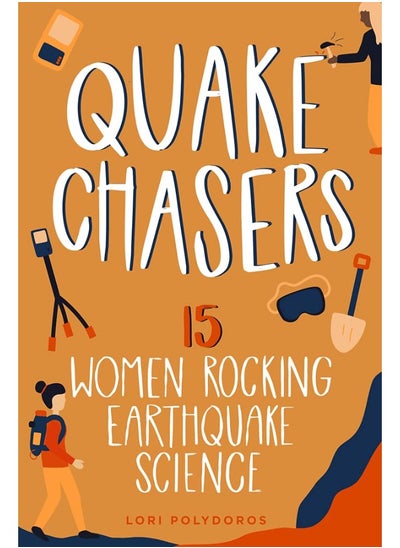 Buy Quake Chasers: 15 Women Rocking Earthquake Science in UAE