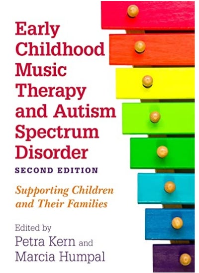 Buy Early Childhood Music Therapy And Autism Spectrum Disorder Second Edition Supporting Children And in UAE