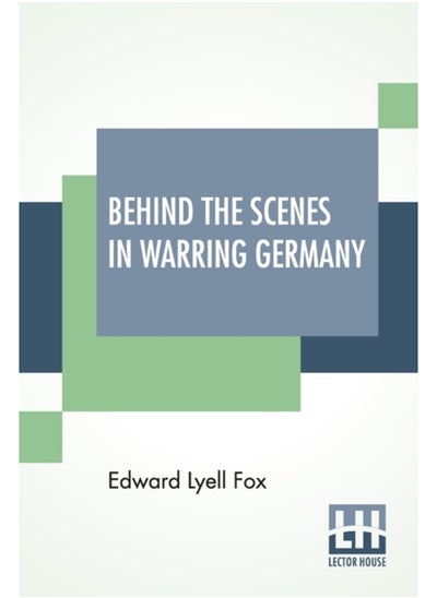 اشتري Behind The Scenes In Warring Germany - Paperback في السعودية