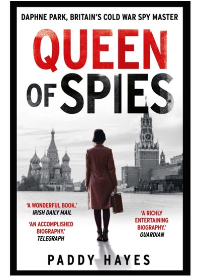 اشتري Queen of Spies : Daphne Park, Britain's Cold War Spy Master في السعودية