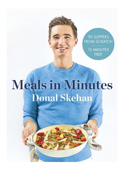 Buy Donal's Meals in Minutes: 90 suppers from scratch/15 minutes prep in UAE