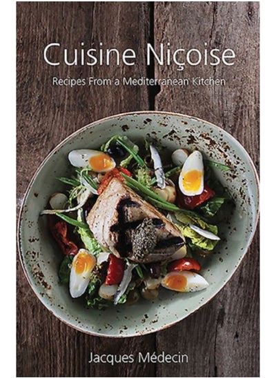 Buy Cuisine Nicoise : Recipes from a Mediterranean Kitchen in UAE