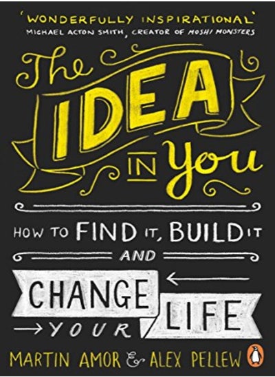 اشتري The Idea In You How To Find It Build It And Change Your Life في الامارات