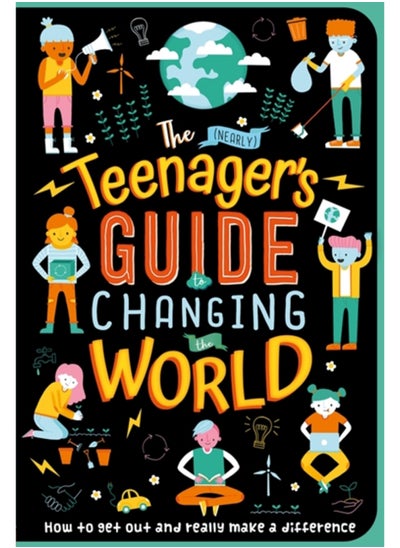 اشتري The (Nearly) Teenager's Guide to Changing the World في السعودية