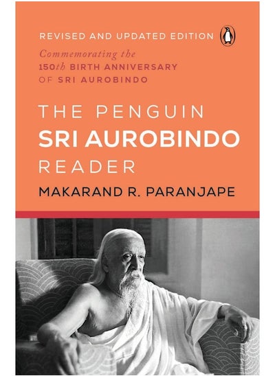 Buy The Penguin Sri Aurobindo Reader: 150th Birth Anniversary in UAE