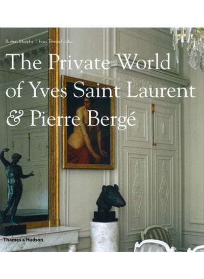 Buy The Private World of Yves Saint Laurent & Pierre Berge in UAE