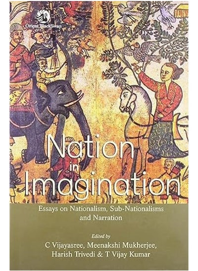 اشتري Nation in Imagination: Essays on Nationalism, Sub-nationalism and Narrati في الامارات