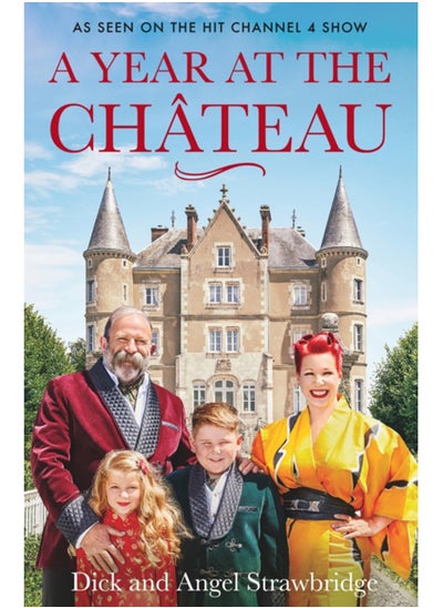 Buy A Year at the Chateau : As seen on the hit Channel 4 show in Saudi Arabia