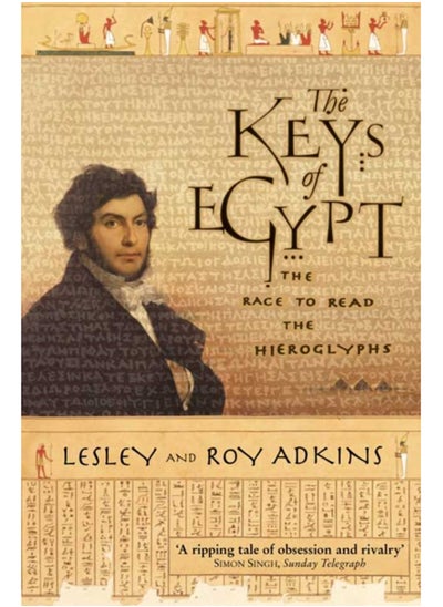 Buy The Keys of Egypt : The Race to Read the Hieroglyphs in Saudi Arabia