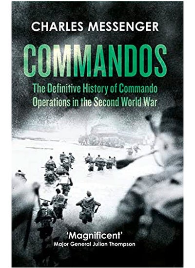 اشتري Commandos: The Definitive History of Commando Operations in the Second World War في الامارات