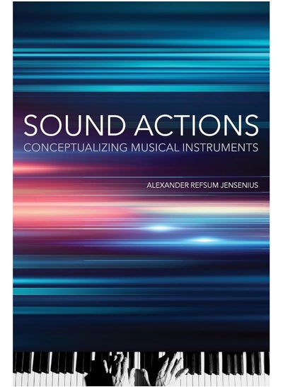 Buy Sound Actions: Conceptualizing Musical Instruments in UAE