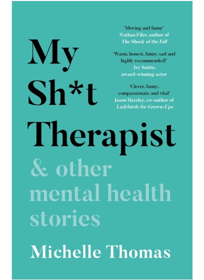 اشتري My Sh*t Therapist : & Other Mental Health Stories في السعودية