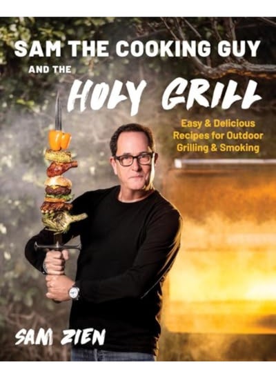 اشتري Sam The Cooking Guy And The Holy Grill Easy And Delicious Recipes For Outdoor Grilling And Smoking في الامارات