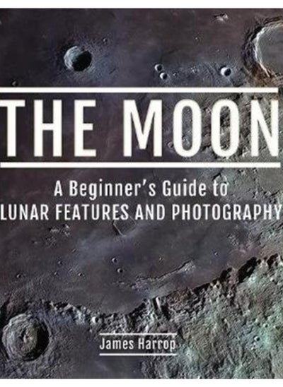 Buy The Moon: A Beginner's Guide to Lunar Features and Photography in UAE