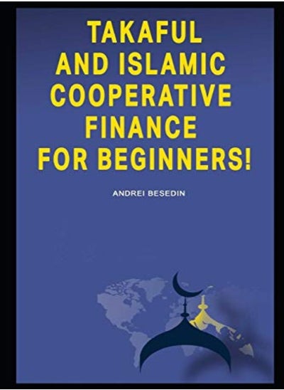 اشتري Takaful And Islamic Cooperative Finance For Beginners by Andrei Besedin Paperback في الامارات