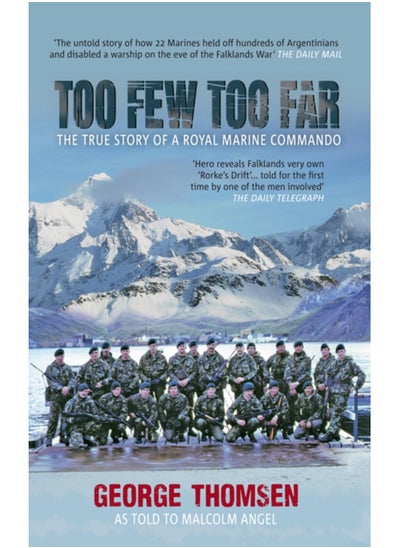 اشتري Too Few Too Far : The True Story of a Royal Marine Commando في السعودية