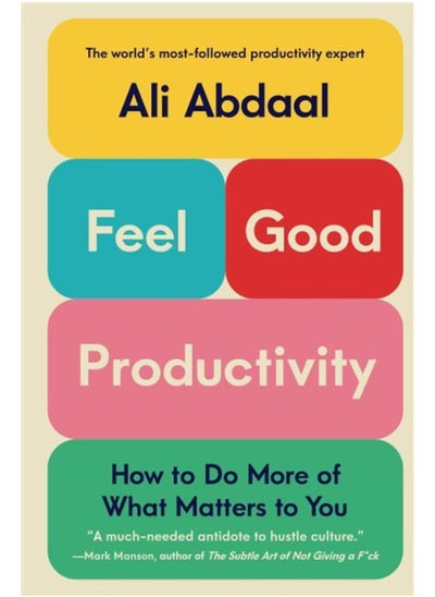 اشتري Feel-Good Productivity: How to Do More of What Matters to You في مصر