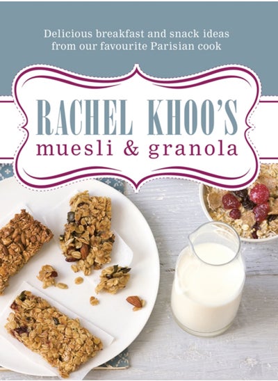 اشتري Rachel Khoo's Muesli and Granola في الامارات