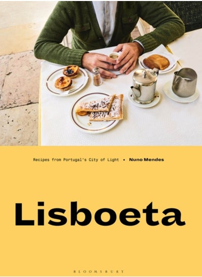 Buy Lisboeta : Recipes from Portugal's City of Light in UAE