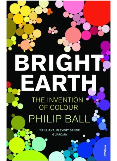 اشتري Bright Earth : The Invention of Colour في الامارات