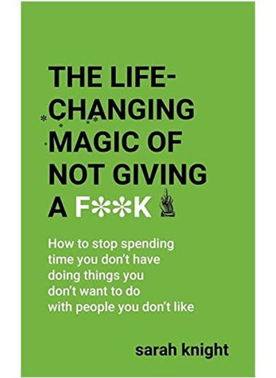 Buy The Life-Changing Magic of Not Giving a F**k in UAE