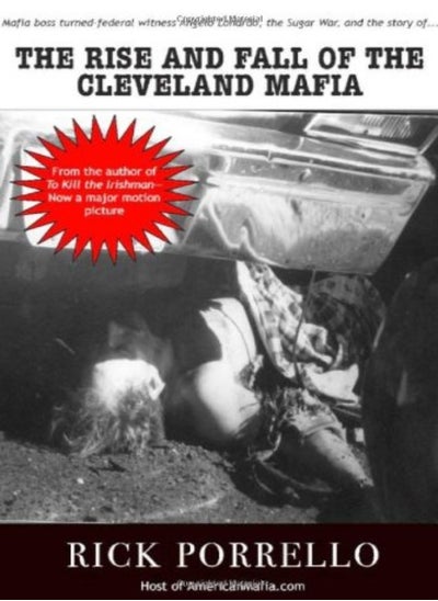 Buy The Rise And Fall Of The Cleveland Mafia: Corn Sugar and Blood in UAE