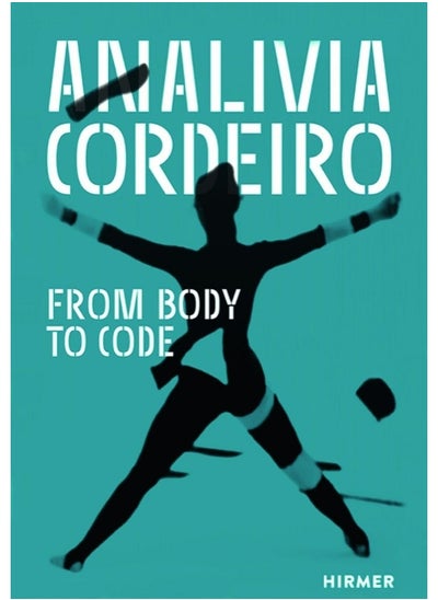 اشتري AnalÃ­via Cordeiro: From Body to Code في الامارات