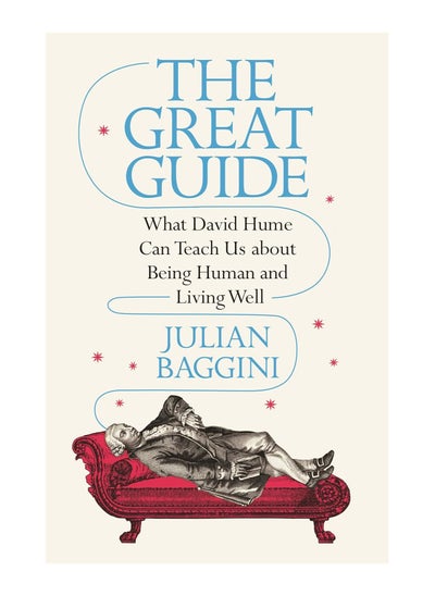 Buy The Great Guide What David Hume Can Teach About Be Using Human And Living Well Hardcover in UAE