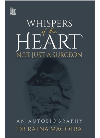 Buy Whispers of the Heart: Not Just a Surgeon in UAE