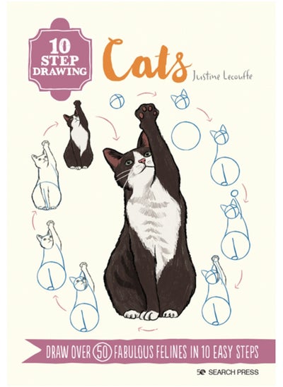 Buy 10 Step Drawing: Cats : Draw Over 50 Fabulous Felines in 10 Easy Steps in UAE