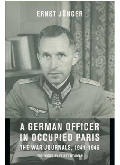 اشتري A German Officer in Occupied Paris : The War Journals, 1941-1945 في الامارات