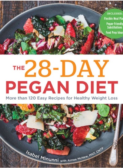 اشتري The 28-Day Pegan Diet : More than 120 Easy Recipes for Healthy Weight Loss في السعودية