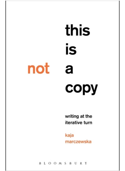 Buy This Is Not a Copy : Writing at the Iterative Turn in Saudi Arabia