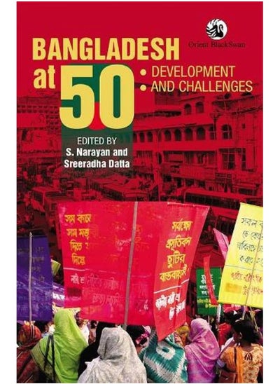 Buy Bangladesh at 50: Development and Challenges in UAE