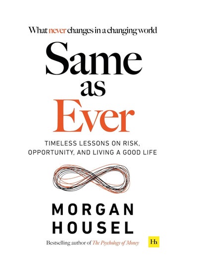 Buy SAME AS EVER: Timeless Lessons on Risk, Opportunity and Living a Good Life in UAE