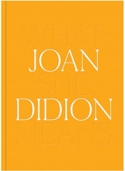 اشتري Joan Didion: What She Means في السعودية