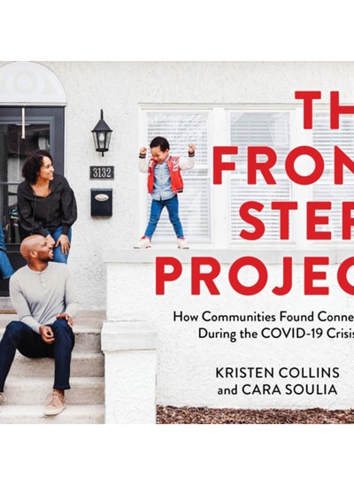 اشتري The Front Steps Project : How Communities Found Connection During the COVID-19 Crisis في الامارات